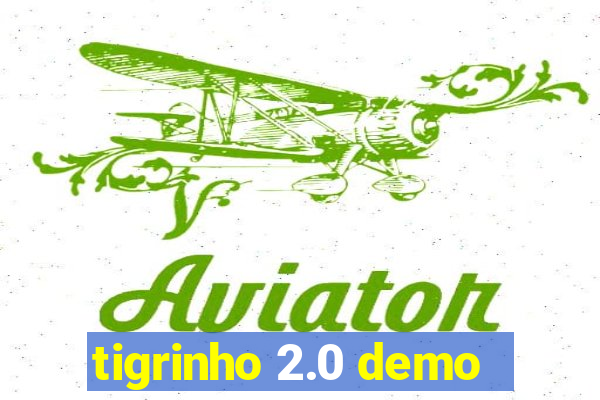 tigrinho 2.0 demo